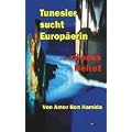 Tunesier sucht Europ�erin - zwecks Heirat