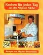 Kochen f�r jeden Tag: Rezepte von Allg�uer B�uerinnen