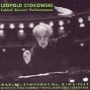 Stokowski - Fabled Concert Performances