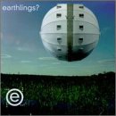 The Earthlings -  The Earthlings?