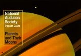 National Audubon Society Pocket Guide to Planets and Their Moons
