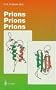 Prions, Prions, Prions (Current Topics in Microbiology and Immunology)