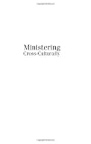Ministering Cross-Culturally: An Incarnational Model for Personal Relationships