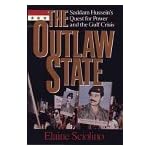 The Outlaw State: Saddam Hussein's Quest for Power and the War in the Gulf book cover