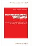 Die zweite Generation: Etablierte oder Au�enseiter?