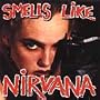 Smells Like Nirvana: A Tribute to Nirvana