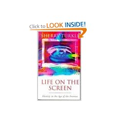 Life On The Screen: Identity In The Internet: Identity in the Age of the Internet