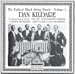 The Earliest Black String Bands, Vol.1: Dan Kildare