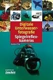 Digitale Unterwasserfotografie - Spiegelreflexkameras