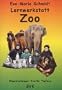 Lernwerkstatt, Zoo: F�r die Klassen 2 und 3 der Grundschule. Geeignet f�r die Sonderschule. ab 2. Klasse