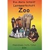 Lernwerkstatt, Zoo: Für die Klassen 2 und 3 der Grundschule. Geeignet für die Sonderschule. ab 2. Klasse Lernwerkstatt, Zoo: Für die Klassen 2 und 3 der Grundschule. Geeignet für die Sonderschule. ab 2. Klasse