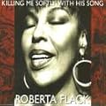 Killing Me Softly With His Song