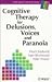 Cognitive Therapy for Delusions, Voices and Paranoia (Wiley Series in Clinical Psychology)