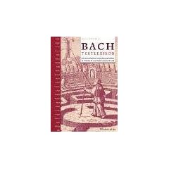 Bach-Textlexikon: Ein W�rterbuch der religi�sen Sprachbilder im Vokalwerk von Johann Sebastian Bach