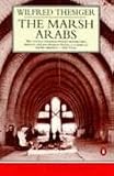 The Marsh Arabs (Travel Library)