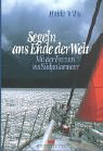 Produkt-Bild: Segeln ans Ende der Welt. Mit der FREYDIS ins S&uuml;dpolarmeer