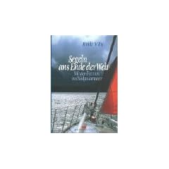 Segeln ans Ende der Welt. Mit der FREYDIS ins S�dpolarmeer