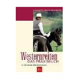 Westernreiten - das Praxisbuch f�r Einsteigervon "Sylvia Frevert"