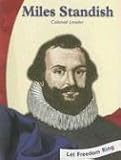 Miles Standish: Colonial Leader (Let Freedom Ring)