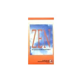 Zen - In Search of Enlightenment