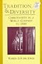 Tradition & Diversity: Christianity in a World Context to 1500 (Sources and Studies in World History)