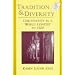 Tradition & Diversity: Christianity in a World Context to 1500 (Sources and Studies in World History)