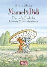 Manuel & Didi. Das grosse Buch der kleinen M�useabenteuer - Erwin Moser