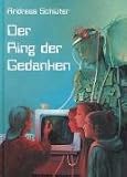 Der Ring der Gedanken - Andreas Schl&uuml;ter