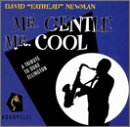 Mr. Gentle, Mr. Cool