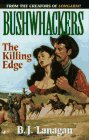 Bushwhackers 03: The Killing Edge (Bushwhackers)