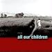 All Our Children: A Journey Into Their World, Joy And Music
