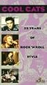 Cool Cats: 25 Years of Rock 'N' Roll Style [VHS]