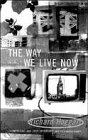 The way we live now