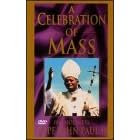 His Holiness Pope John Paul II: A Celebration of Mass