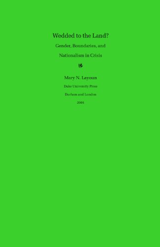 Wedded to the Land?: Gender, Boundaries, and Nationalism in Crisis (Post-Contemporary Interventions)