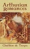 Arthurian Romances (Dover Value Editions)