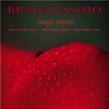BRAGATISSIMO - Tango Nuevo