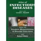 External Manifestations of Systemic Infections (Atlas of Infectious Diseases, V. 8) by Gerald L. Mandell and Robert Fekety