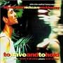 To Have And To Hold (1997 Film)