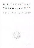 Die deutschen Verfassungen: Faksimileausgabe der Verfassungen von 1849, 1871, 1919 sowie des Grundgesetzes von 1949 - Jutta Limbach, Roman Herzog, Dieter Grimm