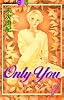 Only you―翔べない翼 (7) (講談社コミックスフレンドB (1172巻))