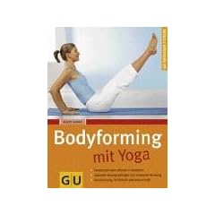 Bodyforming mit Yoga (GU Ratgeber Fitness)