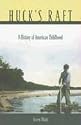 Huck's Raft: A History of American Childhood