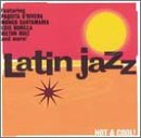 Latin Jazz: Hot & Cool!