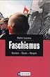 Faschismus, Gestern, Heute, Morgen