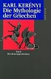Die Mythologie der Griechen