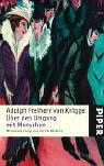 &Uuml;ber den Umgang mit Menschen: Mit einem Essay von Ulrich Wickert - Adoph Freiherr von Knigge