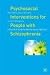 Psychosocial Interventions for People with Schizophrenia: A Practical Guide for Mental Health Workers