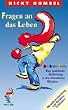 Fragen an das Leben. Eine praktische Einf�hrung in den christlichen Glauben