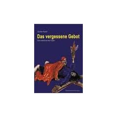 Das Vergessene Gebot. Gott unterdr�ckt die Frauen